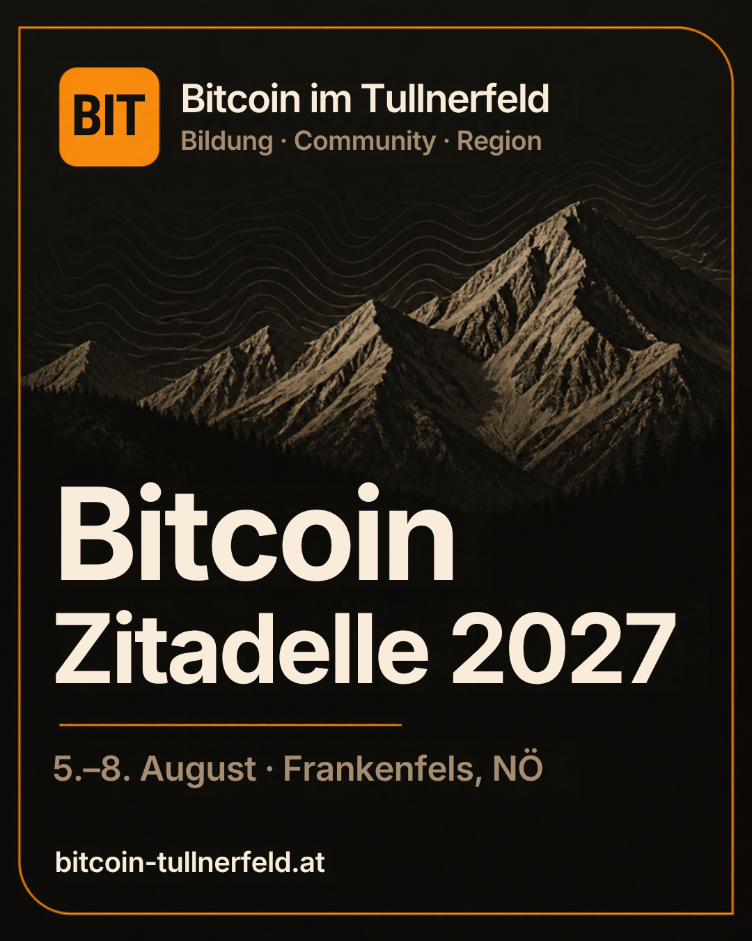 Bitcoin Zitadelle 2027 — Steinschaler Dörfl, Frankenfels, Niederösterreich